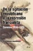 de la agitacion republicana a la represion franquista-julio prada rodriguez-9788434452084 de la agitacion republicana a la represion franquista-julio prada rodriguez-9788434452084