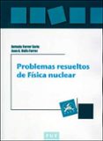 problemas resueltos de física nuclear-antonio ferrer soria-9788437096384 problemas resueltos de física nuclear-antonio ferrer soria-9788437096384