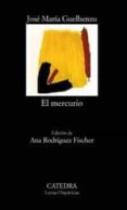 el mercurio-jose maria guelbenzu-9788437615684 el mercurio-jose maria guelbenzu-9788437615684
