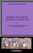 historia de la prosa medieval castellana (t.i): la creacion del d iscurso prosistico: el entramado cortesano-fernando gomez redondo-9788437616384 historia de la prosa medieval castellana (t.i): la creacion del d iscurso prosistico: el entramado cortesano-fernando gomez redondo-9788437616384