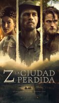 z, la ciudad perdida-david grann-9788439732884 z, la ciudad perdida-david grann-9788439732884