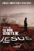 la vida secreta de jesus de nazaret: atrevase a conocer lo que la iglesia oculto-mariano fernandez urresti-9788441416284 la vida secreta de jesus de nazaret: atrevase a conocer lo que la iglesia oculto-mariano fernandez urresti-9788441416284