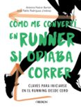 como me converti en runner si odiaba correr-9788441540484 como me converti en runner si odiaba correr-9788441540484