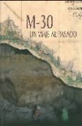 m-30: un viaje al pasado-9788445130384 m-30: un viaje al pasado-9788445130384