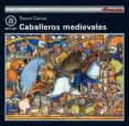 caballeros medievales-trevor cairns-9788446002284 caballeros medievales-trevor cairns-9788446002284