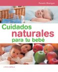 cuidados naturales para tu bebe-pamela rhatigan-9788448047184 cuidados naturales para tu bebe-pamela rhatigan-9788448047184