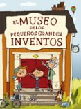 el museo de los pequeños y grandes inventos-liliana fortuny-jaume copons-9788448844684 el museo de los pequeños y grandes inventos-liliana fortuny-jaume copons-9788448844684