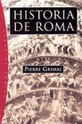 historia de roma-pierre grimal-9788449316784 historia de roma-pierre grimal-9788449316784