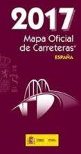 mapa oficial de carreteras 2017-9788449810084 mapa oficial de carreteras 2017-9788449810084