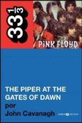 the piper at the gates of dawn-john cavanagh-9788461361984 the piper at the gates of dawn-john cavanagh-9788461361984