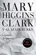 cuando despiertes (bajo sospecha 4)-mary higgins clark-9788466344784 cuando despiertes (bajo sospecha 4)-mary higgins clark-9788466344784
