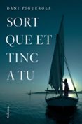 sort que et tinc a tu-dani figuerola pino-9788466423984 sort que et tinc a tu-dani figuerola pino-9788466423984