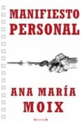 (pe) manifiesto personal-ana maria moix-9788466601184 (pe) manifiesto personal-ana maria moix-9788466601184