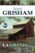 la granja-john grisham-9788466629584 la granja-john grisham-9788466629584