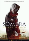 la sombra-john katzenbach-9788466636384 la sombra-john katzenbach-9788466636384