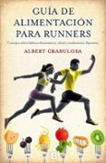 guia de alimentacion para runners-albert grabulosa reixach-9788466656184 guia de alimentacion para runners-albert grabulosa reixach-9788466656184