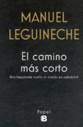 el camino mas corto-manuel leguineche-9788466659284 el camino mas corto-manuel leguineche-9788466659284
