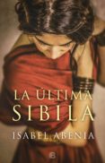 la última sibila (ebook)-isabel abenia-9788466663984 la última sibila (ebook)-isabel abenia-9788466663984