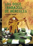 los doce trabajos de hercules-christian grenier-9788466713184 los doce trabajos de hercules-christian grenier-9788466713184