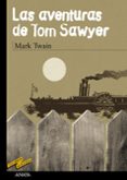 las aventuras de tom sawyer-mark twain-9788466745284 las aventuras de tom sawyer-mark twain-9788466745284