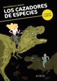 los cazadores de especies-david blanco laserna-9788467840384 los cazadores de especies-david blanco laserna-9788467840384