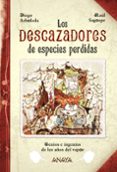 los descazadores de especies perdidas-diego arboleda-9788467871784 los descazadores de especies perdidas-diego arboleda-9788467871784