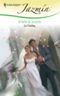 el bebé de la novia (ebook)-liz fielding-9788468731384 el bebé de la novia (ebook)-liz fielding-9788468731384