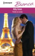 perdón sin olvido (ebook)-abby green-9788468738284 perdón sin olvido (ebook)-abby green-9788468738284