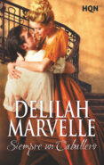 siempre un caballero-delilah marvelle-9788468794884 siempre un caballero-delilah marvelle-9788468794884