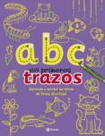 a b c - mis primeros trazos-9788469600184 a b c - mis primeros trazos-9788469600184