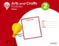 arts and crafts 2 + portfolio. pupil s book ingles-9788469844984 arts and crafts 2 + portfolio. pupil s book ingles-9788469844984