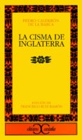 la cisma de inglaterra-pedro calderon de la barca-9788470393884 la cisma de inglaterra-pedro calderon de la barca-9788470393884