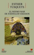 el mismo mar de todos los veranos-esther tusquets-9788470397684 el mismo mar de todos los veranos-esther tusquets-9788470397684