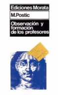 observacion y formacion de los profesores (2ª ed.)-9788471120984 observacion y formacion de los profesores (2ª ed.)-9788471120984