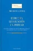 derecho, legislacion y libertad: una nueva formulacion de los pri ncipios liberales de la justicia y de la economia politica (clasicos de la libertad)-hayek friedrich-9788472094284 derecho, legislacion y libertad: una nueva formulacion de los pri ncipios liberales de la justicia y de la economia politica (clasicos de la libertad)-hayek friedrich-9788472094284