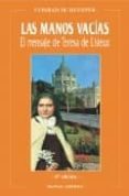 las manos vacias el mensaje de teresa de lisieux-conrad de meester-9788472393684 las manos vacias el mensaje de teresa de lisieux-conrad de meester-9788472393684