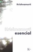 krishnamurti esencial-jiddu krishnamurti-9788472457584 krishnamurti esencial-jiddu krishnamurti-9788472457584
