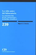 la vida antes del laboratorio: la construccion de los constructor es de hechos cientificos-miguel a. v. ferreira-9788474764284 la vida antes del laboratorio: la construccion de los constructor es de hechos cientificos-miguel a. v. ferreira-9788474764284