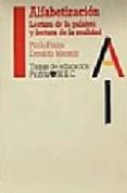 alfabetizacion, lectura de la palabra y lectura de la realidad-paulo freire-donaldo macedo-9788475095684 alfabetizacion, lectura de la palabra y lectura de la realidad-paulo freire-donaldo macedo-9788475095684