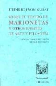 sobre el teatro de marionetas y otros ensayos de arte y filosofia-heinrich von kleist-9788475172484 sobre el teatro de marionetas y otros ensayos de arte y filosofia-heinrich von kleist-9788475172484