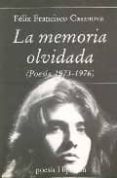 la memoria olvidada: poesia 1973-1976-felix francisco casanova martin-9788475173184 la memoria olvidada: poesia 1973-1976-felix francisco casanova martin-9788475173184