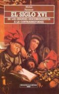 el siglo xvi de los grandes descubrimientos a la contrarreforma-michel peronnet-9788476004784 el siglo xvi de los grandes descubrimientos a la contrarreforma-michel peronnet-9788476004784
