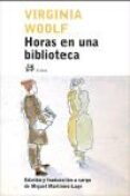 horas en una biblioteca-virginia woolf-9788476697184 horas en una biblioteca-virginia woolf-9788476697184