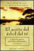 el aceite del arbol del te: utilizacion practica para varias enfe rmedades y molestias-sven-jörg buslau-gisela schreiber-9788477209584 el aceite del arbol del te: utilizacion practica para varias enfe rmedades y molestias-sven-jörg buslau-gisela schreiber-9788477209584
