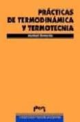 practicas de termodinamica y termotecnia-maria isabel torrecilla-9788477334484 practicas de termodinamica y termotecnia-maria isabel torrecilla-9788477334484
