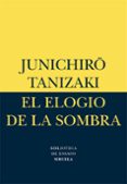 el elogio de la sombra-junichiro tanizaki-9788478442584 el elogio de la sombra-junichiro tanizaki-9788478442584