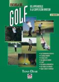 escuela de golf: del aprendizaje a la competicion amateur (5ª ed)-tony dear-9788479022884 escuela de golf: del aprendizaje a la competicion amateur (5ª ed)-tony dear-9788479022884