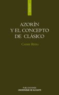 azorin y el concepto de clasico-carme riera-9788479089184 azorin y el concepto de clasico-carme riera-9788479089184