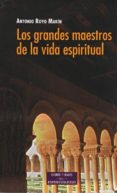 los grandes maestros de la vida espiritual-antonio royo marin-9788479145484 los grandes maestros de la vida espiritual-antonio royo marin-9788479145484