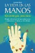 la vida en las manos: quirologia practica-lorraine brais-9788479277284 la vida en las manos: quirologia practica-lorraine brais-9788479277284